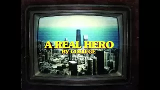Download College \u0026 Electric Youth - A Real Hero (Drive Original Movie Soundtrack) MP3