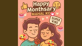 Happy Monthsary Mahal Ko