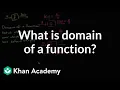 What is the domain of a function Functions Algebra I Khan Academy