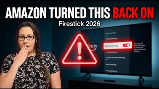  firestick update warning 2026 turn these settings off now privacy risk 