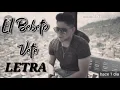 El Bebeto - “Vete" (Letra)