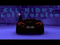 RAF CAMORA - All Night [LoFi REMIX]
