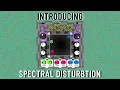 Introducing Spectral Disturbtion - Multiband Chebyshev Distortion STROBE WARNING