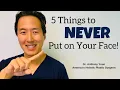 What to NEVER Put On Your Face - Dr Anthony Youn