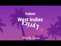 Valiant - West Indies Lyrics  | Strictly Lyrics 