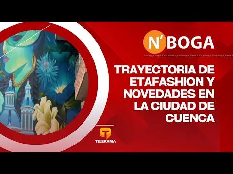 Trayectoria de Etafashion y novedades en la ciudad de Cuenca