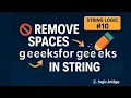 Remove Spaces in String Clean Java Logic Explained Problem Solving