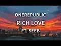 Download Lagu OneRepublic \u0026 Seeb - Rich Love