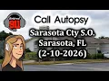 911 Call Autopsy Sarasota County Sheriff s Office 2-10-2026