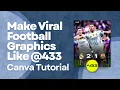 Make Viral Football Score Graphics Like 433 Canva Tutorial