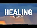 Download Lagu Gordo - Healing (Lyrics) ft. Drake