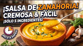 Salsa de Zanahoria Saludable: Fácil, Económica y Perfecta para Sustituir Aderezos Ultraprocesados