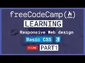 LIVE Learning Basic CSS Responsive Web Design - FreeCodeCamp PART 1