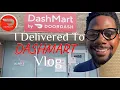 DashMart Delivery Experience DoorDash Driver Vlog