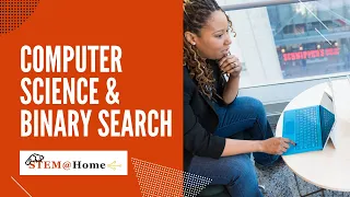 Computer Science Binary Search The STEM Home Series