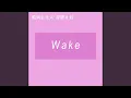 Lagu Wake (DJ版)