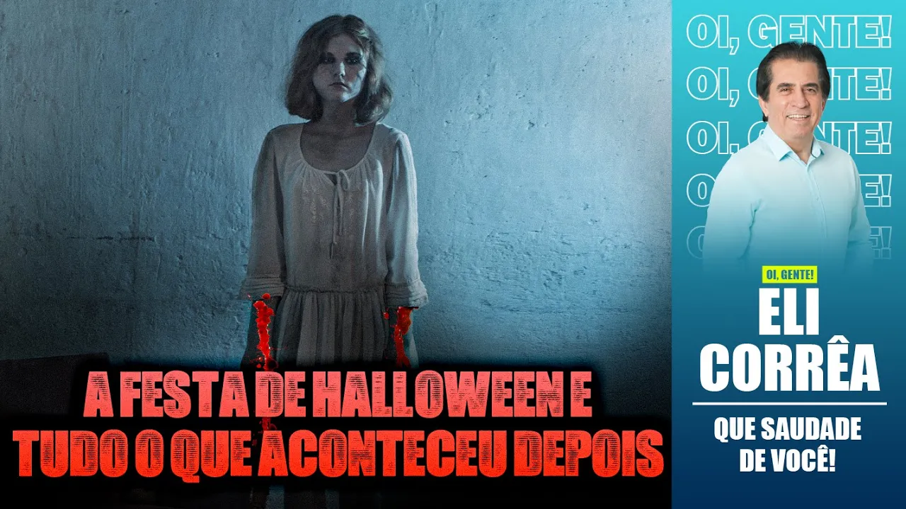 A festa de Halloween e tudo o que aconteceu depois | Eli Corrêa Oficial |