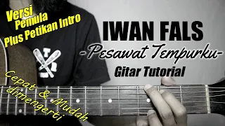 Download (Gitar Tutorial) IWAN FALS - Pesawat Tempurku |Mudah \u0026 Cepat dimengerti untuk pemula MP3