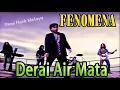 Download Lagu Derai Air Mata - FENOMENA || Official Music Video