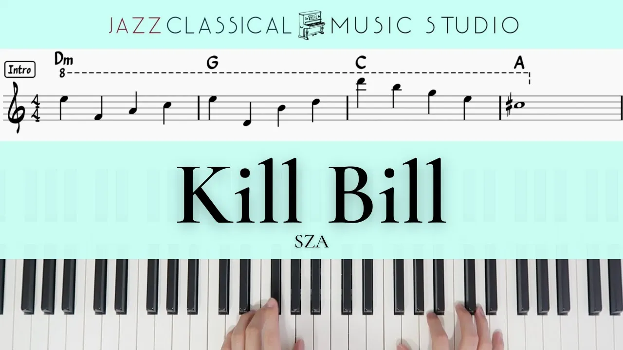 Kill Bill (I Might Kill My Ex)- SZA | Love Song | Piano Tutorial (EASY) | WITH Music Sheet | JCMS