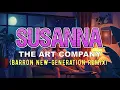 Download Lagu The Art Company - Susanna (Barron New-Generation Remix)