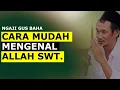 Download Lagu 🔴CARA MUDAH MENGENAL ALLAH  || Ngaji Gus Baha Terbaru