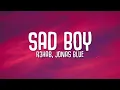R3HAB, Jonas Blue - Sad Boy (Lyrics) ft. Ava Max & Kylie Cantrall