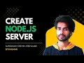 How to Create a Node js Server Step by Step Node js Tutorial for Beginners