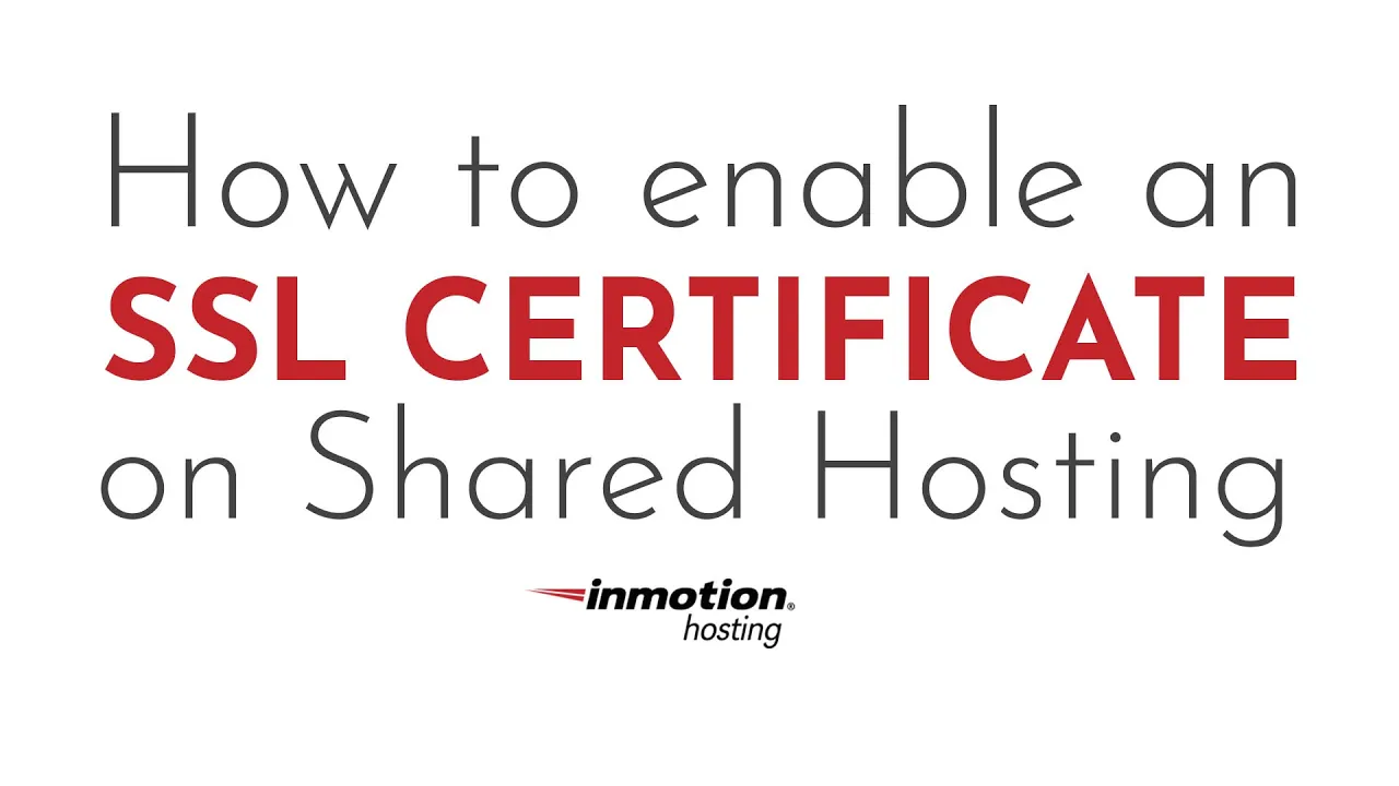 How to Enable an SSL on Shared Hosting