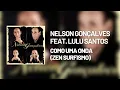 Nelson Gonçalves - Como Uma Onda (Zen Surfismo) (Áudio Oficial) ft. Lulu Santos