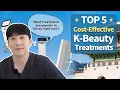 K-beauty Cost-Effective Treatments Top 5 Must-Try Korea Glow Up at Korean Dermatology Clinics