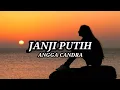 Lagu JANJI PUTIH BY ANGGA CANDRA COFER [ LIRIK ]