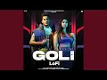 Download Lagu Goli (LoFi)