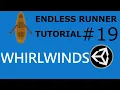 WHIRLWINDS - Endless Runner Tutorial in Unity