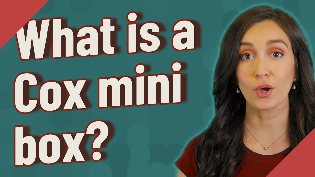 What is a Cox mini box?