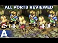 Which Version of Tactics Ogre Let Us Cling Together Should You Play All Ports Reviewed Compared