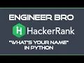 What s your name HackerRank Solution in Python