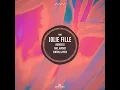 Jolie Fille (unfazed Remix)