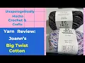 Yarn Review Joann s Big Twist Cotton