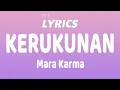 Download Lagu Kerukunan - Mara Karma (Lyrics)