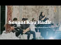 Download Lagu Sesaat Kau Hadir - Utha Likumahuwa ( Cover by The Beney Entertainment ) ‼️