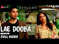 Lagu Lae Dooba - Full Video | Aiyaary | Sidharth Malhotra, Rakul Preet | Sunidhi Chauhan | Rochak Kohli
