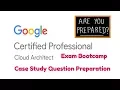 Google Cloud Platform Exam GCP Case Study Question Review google cloud platform certification