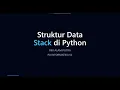 Struktur Data Stack Python Implementasi LIFO di VS Code Tugas Presentasi