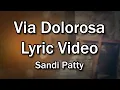 Download Lagu Via Dolorosa - Sandi Patty (Church and Home Worship Lyrics Video) - Easter Worship