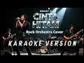 Lagu BLACK LOVE KARAOKE - MEGGY Z (ROCK ORCHESTRA COVER) KARAOKE VERSIE