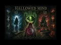 "Hallowed Mind" (Hallowed Mind: Track #5) [Lyrics Video]