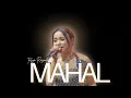 Lagu MAHAL - TASYA ROSMALA |  Mardatila Group
