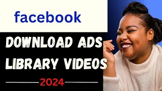 how to download facebook ad library videos 2024 step by step 