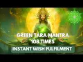 Download Lagu Green Tara mantra 108 times most powerful mantra instant wish fulfilmemt #mantra #greentaramata